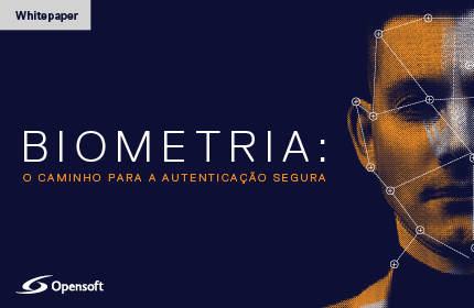 Biometria: o caminho para a autenticação segura