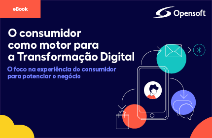 O consumidor como motor para a Transformação Digital