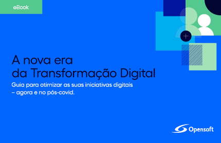 A nova era da Transformação Digital