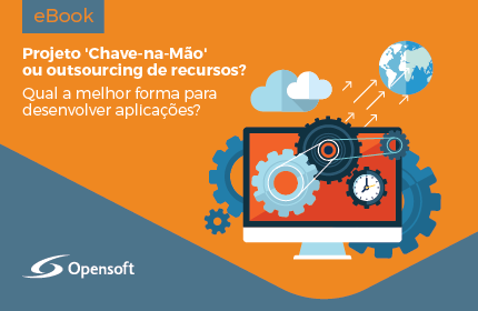 Projeto chave-na-mão ou outsourcing de recursos?